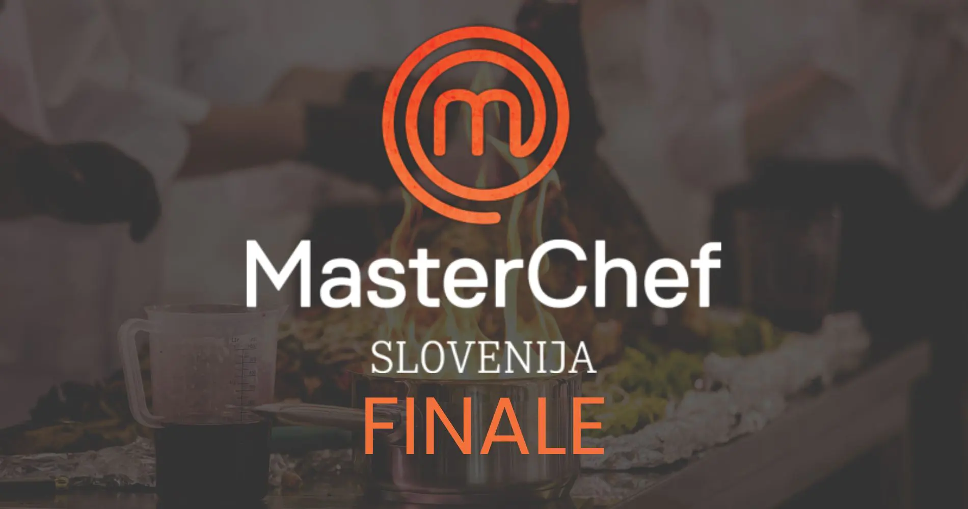 Masterchef Slovenija 2025 finale kdaj / V finale Masterchefa 2025 sta ...