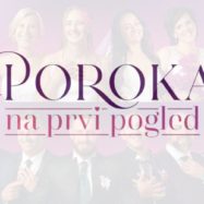 Poroka na prvi pogled Slovenija 2025 Planet TV spored in začetek sova Poroka na prvi pogled 2025 ponedeljek, torek, sreda