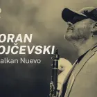 Oh Jazz, Festival Ljubljana in Telemach odpirajo globalni oder balkanskim ritmom, prvi je klarinetista Goran Bojčevski