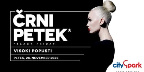 Black Friday 2025 Citypark popusti na črni petek 2025 v nakupovalnem središču Citypark Ljubljana