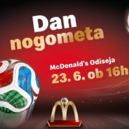Dan nogometa v McDonald's Odiseja bo 23.6.2026 nogometno znanje preselil z zelenice med navijače