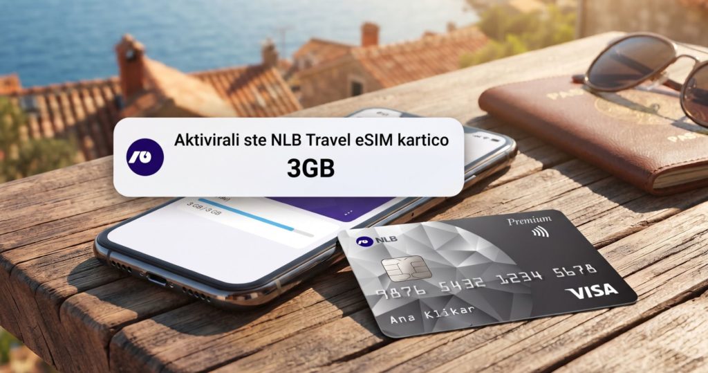 NLB z eSIM kartico in 3GB prenosa podatkov med potovanjem za komitente z Visa Premium kartico